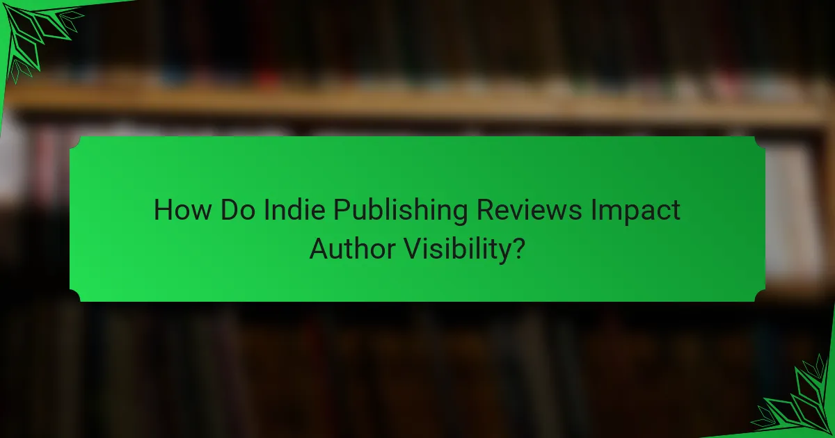 How Do Indie Publishing Reviews Impact Author Visibility?