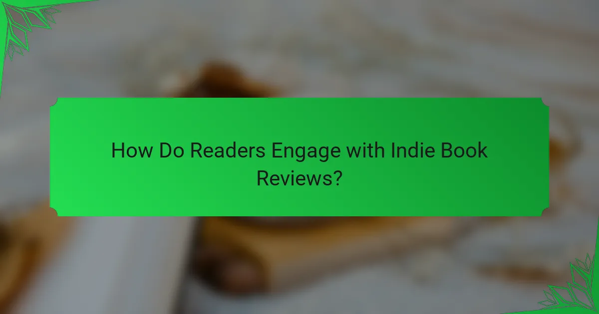 How Do Readers Engage with Indie Book Reviews?