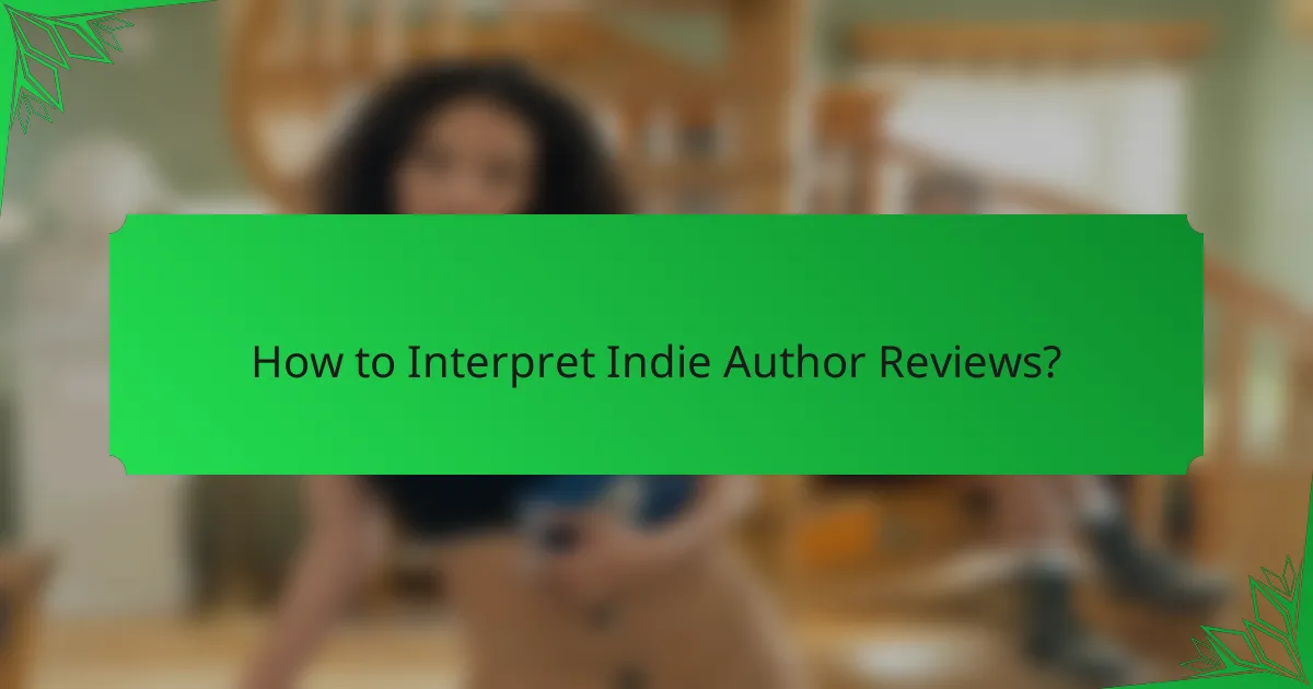 How to Interpret Indie Author Reviews?