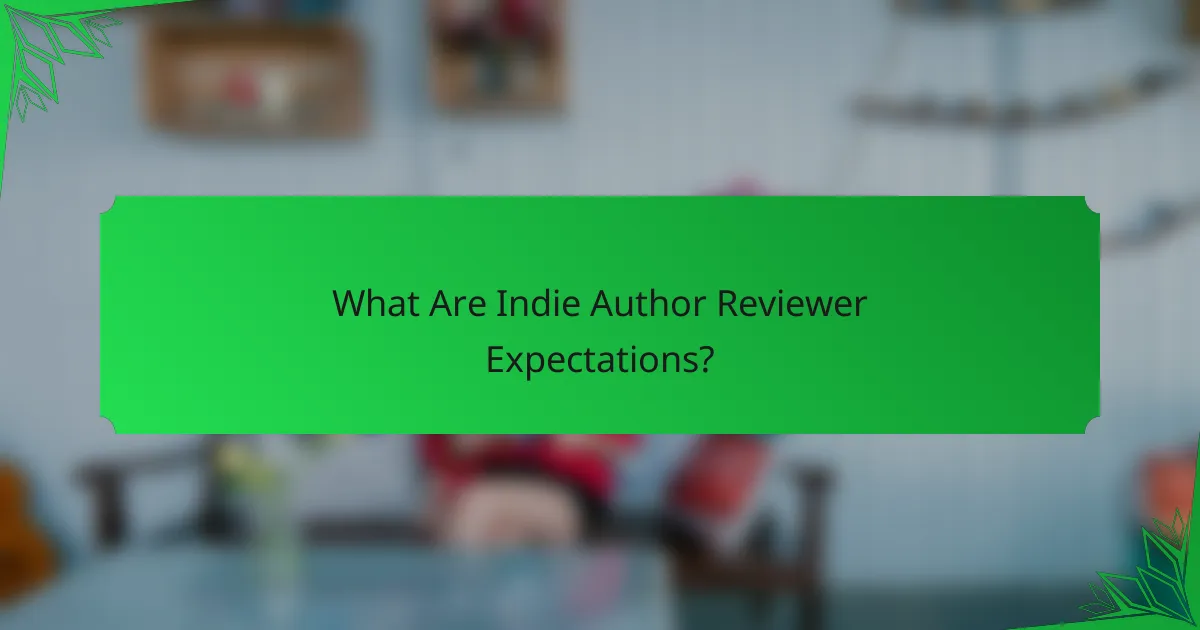 What Are Indie Author Reviewer Expectations?