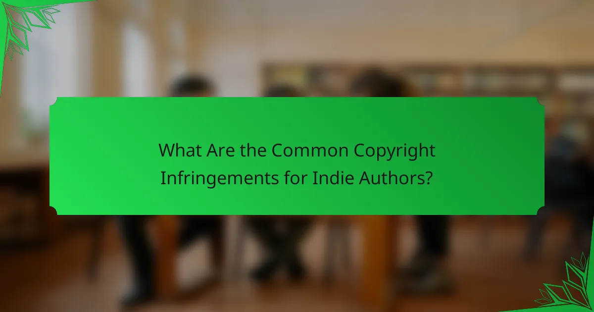 What Are the Common Copyright Infringements for Indie Authors?