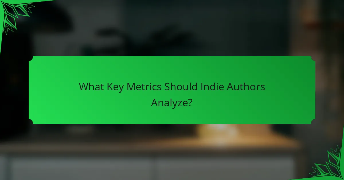 What Key Metrics Should Indie Authors Analyze?
