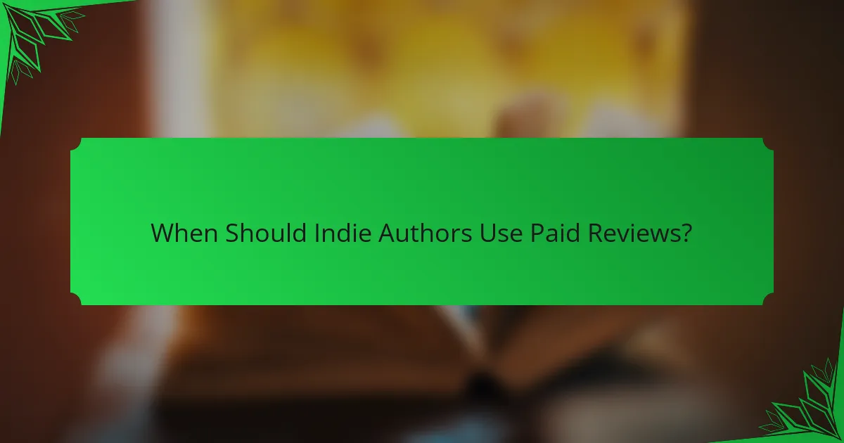 When Should Indie Authors Use Paid Reviews?
